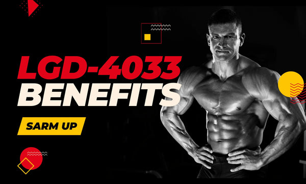 Revealed: What are the Benefits of LGD-4033 for Muscle Building and Recovery - Sarmsup